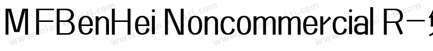 MFBenHei Noncommercial R字体转换